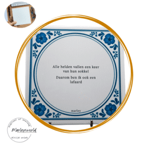 Spreukentegel "Alle helden vallen een keer"