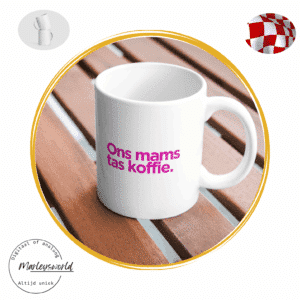 Mok "Ons mams tas koffie"